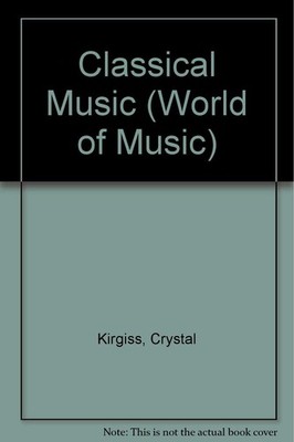 Classical Music (World of Music)