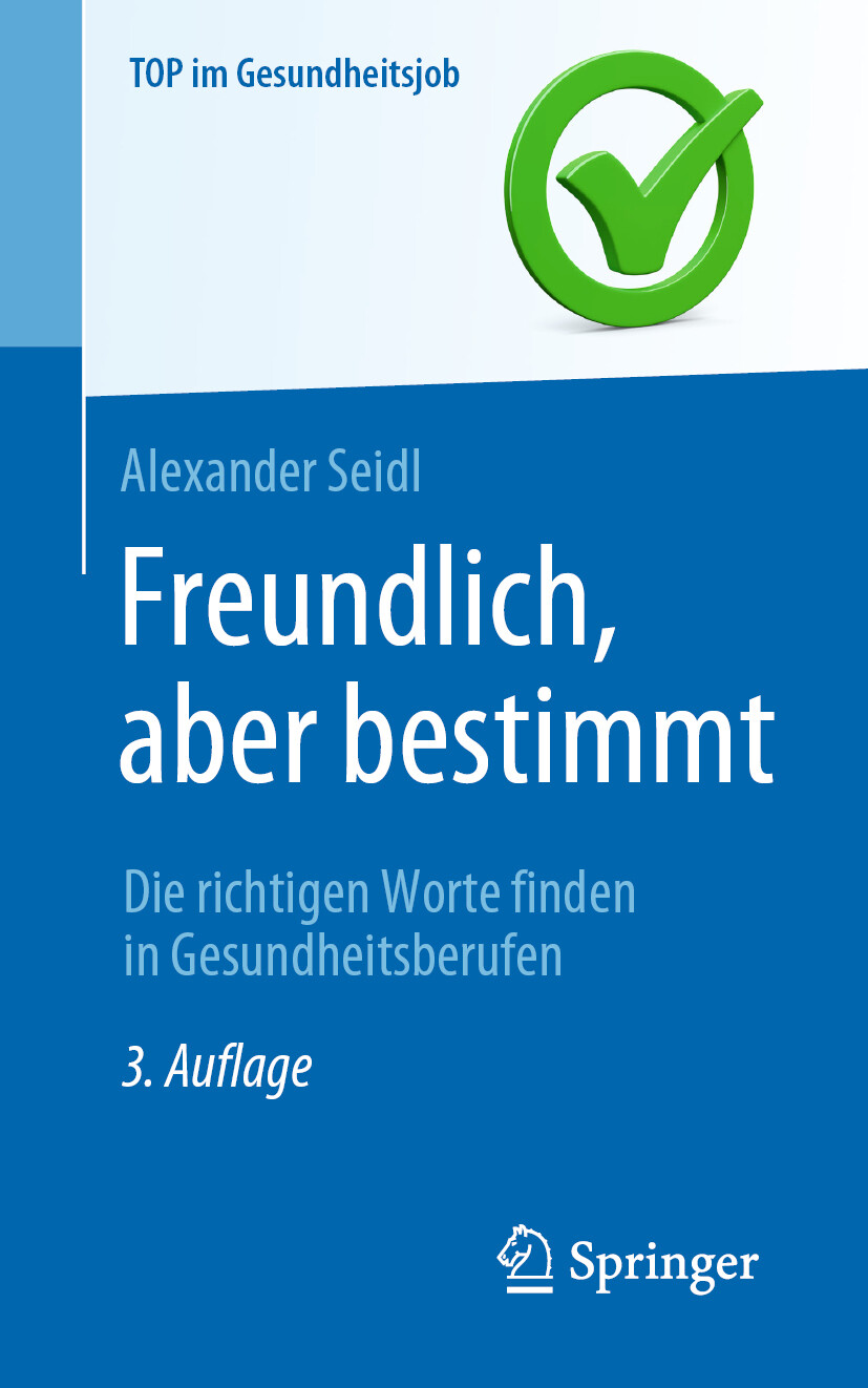 Thumbnail - Alexander Seidl / Freundlich, Aber Bestimmt – Die Richtigen Worte