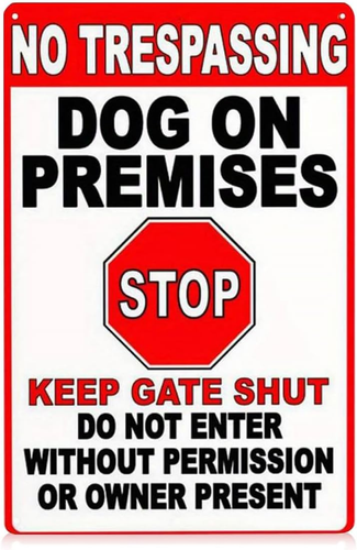 Warning Tin Sign No Trespassing Dog on Premises Stop Keep Gate Shut Do Not En... - Picture 9 of 12