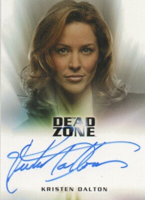 Dead Zone 2004: Kristen Dalton as Dana Bright Autograph Card