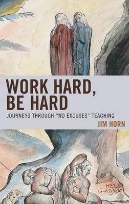 Work Hard, Be Hard - 9781475825794