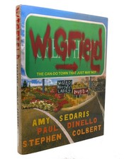 Amy Sedaris & Paul Dinello & Stephen Colbert WIGFIELD The Can-Do Town That Just