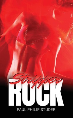 Paul Philip Studer | Stripper Rock | Taschenbuch | Englisch (2024)
