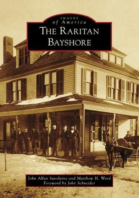 John Allan Savolaine The Raritan Bayshore (Taschenbuch) Images of America