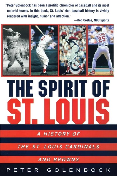 The Spirit Of St. Louis | A History Of The St. Louis Cardinals And Browns | Buch-image