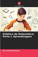 My Ismail Mamouni | DidáTica Da MatemáTica: Parte I: Aprendizagem | Taschenbuch