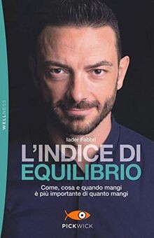Lindice di equilibrio. Come, cosa e quando mangi è... | Buch | Zustand sehr gut