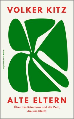 Alte Eltern | Volker Kitz | Buch | 240 S. | Deutsch | 2024 | EAN 9783462004359