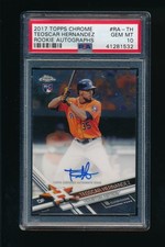 2017 Topps Chrome Auto Teoscar Hernandez PSA 10 GEM MINT Houston Astros RC