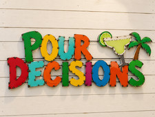 40" Pour Decisions Metal Wall Sign – Colorful Rustic Bar Decor