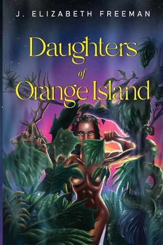 Daughters of Orange Island by J. Elizabeth Freeman PAPERBACK 9781837947379 - Image 5