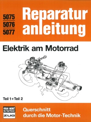 Elektrik am Motorrad Reparaturanleitung Reparatur-Buch/Handbuch/Youngtimer