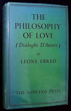 Ebreo, Leone THE PHILOOSPHY OF LOVE (DIALOGHI D'AMORE) 1937 Hardback Book