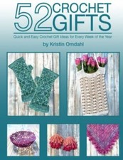 52 Crochet Gifts: Quick and Easy Handmade Gi... 9781698571751 by Omdahl, Kristin
