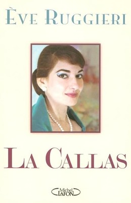 La Callas - Ruggieri, Ève
