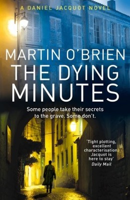The Dying Minutes: (Jacquot 7) by O'Brien, Martin Book The Fast Free Shipping