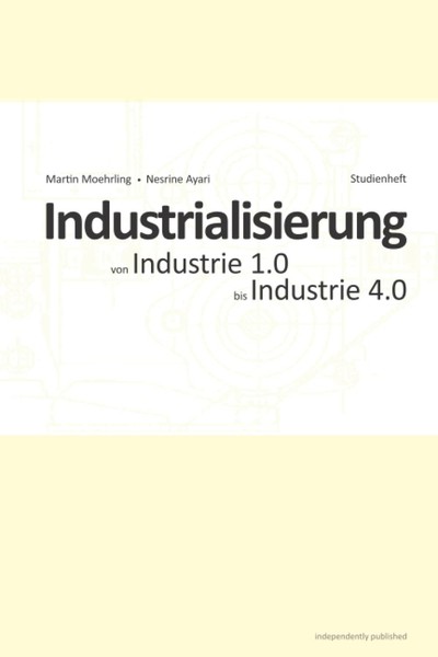 Industrialisierung Buch Dampfmaschinen Digitale Revolution 978-3-123456-78-9-image