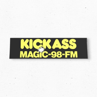 Kick Ass MAGIC 98 FM Bumper Sticker - Radio Vintage Style Vinyl Decal 80s 90s