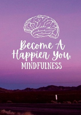 Become a Happier You: Mindful by Chloe Coaker Paperback Book
