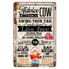 ADVICE FROM A COW Design   Metal Sign (PLEASE READ DESCRIPTION)