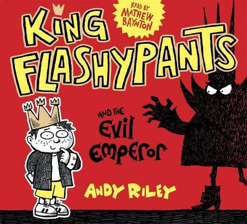 King Flashypants and the Evil Emperor: Book 1, Riley, Andy, New,