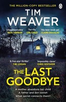 The Last Goodbye Tim Weaver