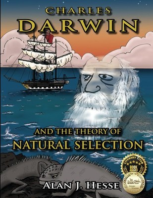 Charles Darwin and the Theory of Natural Selection: an educational graphic n...