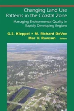 Changing Land Use Patterns in the Coastal Zone: Managing Environmental Quality i