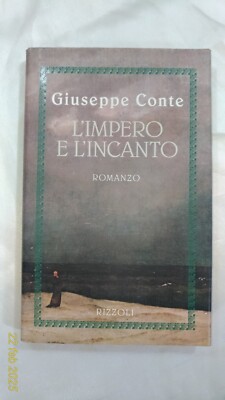 L'IMPERO E L'INCANTO - Giuseppe Conte - ERSTE AUSGABE - Rizzoli - 1995 - SEHR GUT