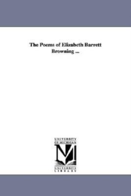 The Poems Of Elizabeth Barrett Browning
