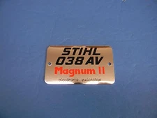 NEW NAME TAG FOR STIHL 038 AV MAGNUM 2 ELECTRONIC QUICKSTOP CHAINSAW --- DR. 60
