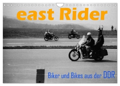 CALVENDO, CALVENDO east Rider - Biker und Bikes aus der DDR (Wandkalender 2026 DIN A4 quer), CALVEN