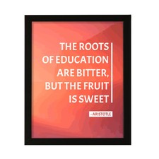 Designs ByLITA The roots of education are bitter, but the fruit is sweet