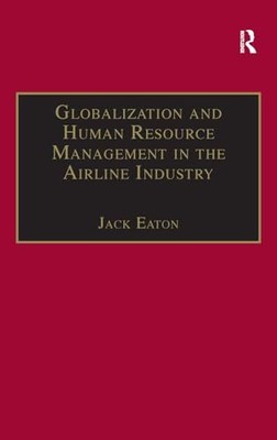Globalisierung und Personalmanagement in der Fluggesellschaft... - Eaton, Jack