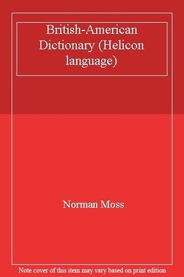 British-American Dictionary (Helicon language),Norman Moss