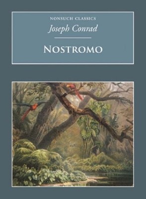 Nostromo: Nonsuch Classics by Conrad, Joseph Paperback / softback Book The Fast