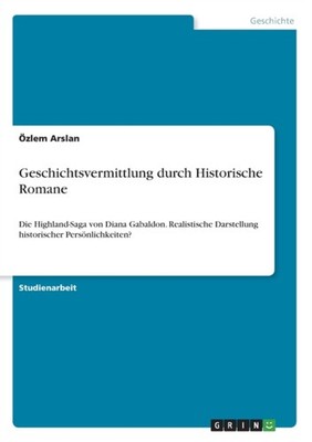 Arslan - Geschichtsvermittlung durch Historische Romane Die Highland-S - E555z