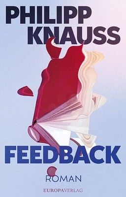 Feedback. Roman. Knauss, Philipp: