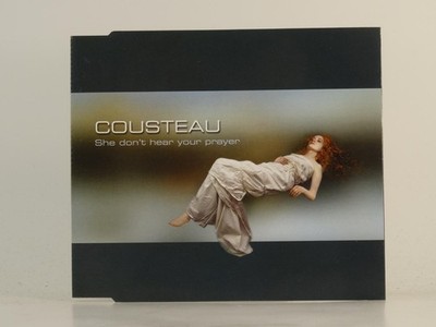 COUSTEAU SHE DON'T HEAR YOUR PRAYER (H1) 3 Track CD Single including Picture Sle