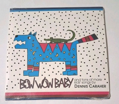 Bow Wow Baby by Dennis Caraher (CD 2005) Sealed Children's Music