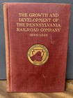 The Growth and Development of The Pennsylvania Railroad Company 1846-1926 — photo 1