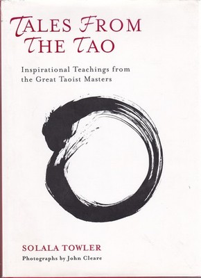 Tales from the Tao: Inspirational Teachings from the Great Taoist Masters