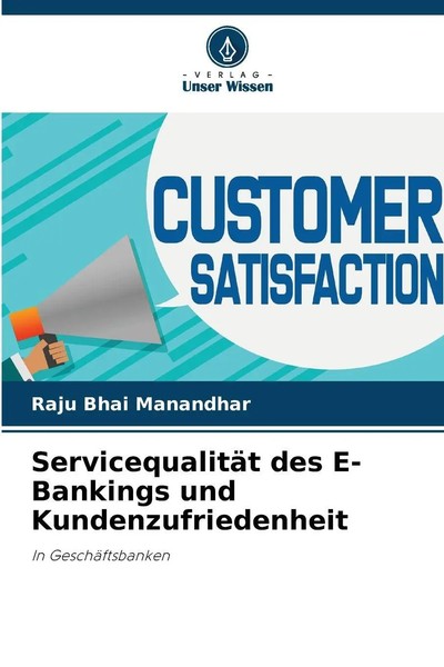 Raju Bhai Manandhar | ServicequalitäT Des E-Bankings Und Kundenzufriedenheit-image