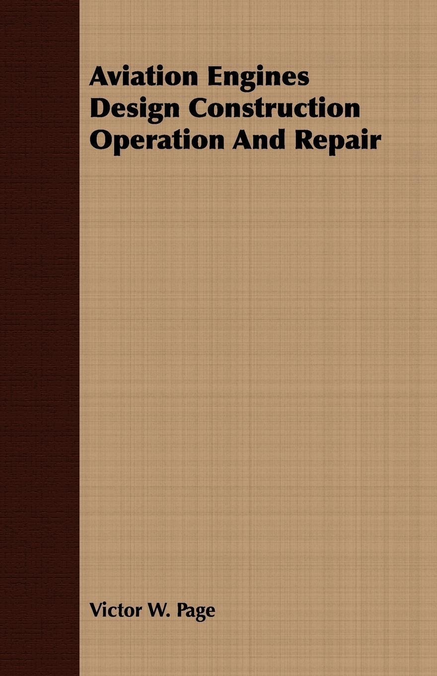 Thumbnail - Victor W. Page | Aviation Engines Design Construction Operation And