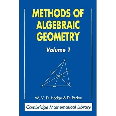 Methods Algebraic Geometry Volume 1 Cambridge Mathematical Library 9780521469005