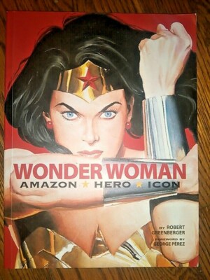 Wonder Woman Amazon Hero Icon Greenberger Perez DC Comics 1st ed