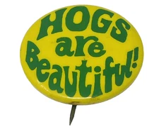 Hogs Are Beautiful Button Pin Back Pinback Vintage