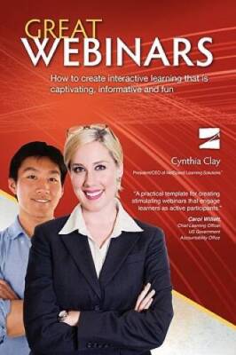 Great Webinars: How to create interactive learning that is captivati - VERY GOOD