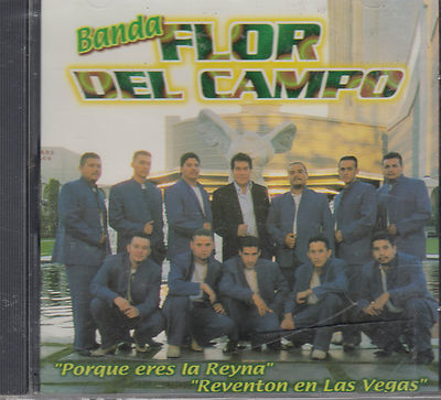 Banda Flor Del Campo Porque Eres La Reyna New Nuevo Sealed 