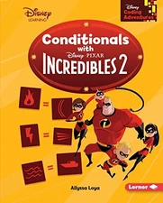CONDITIONALS WITH INCREDIBLES 2 (DISNEY CODING ADVENTURES) By Allyssa Loya *VG+*